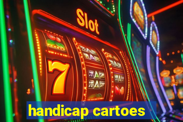 handicap cartoes - 0.5